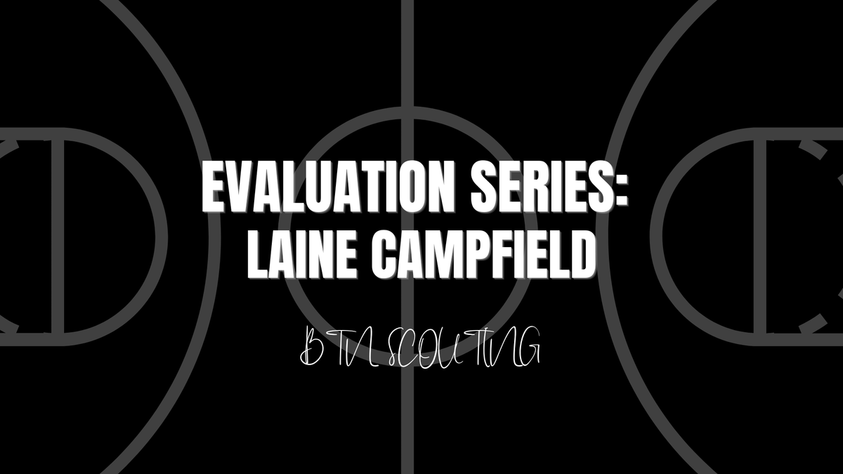 Evaluation Series: Laine Campfield