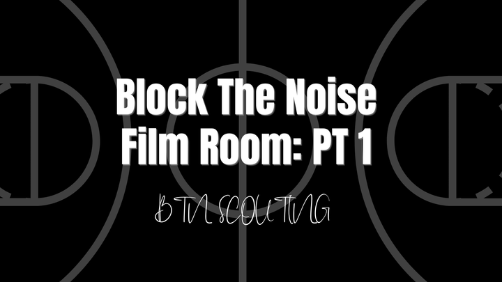 Block The Noise Film Room: PT 1