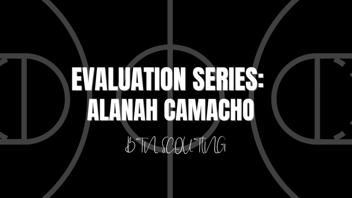 Evaluation Series: Alanah Camacho