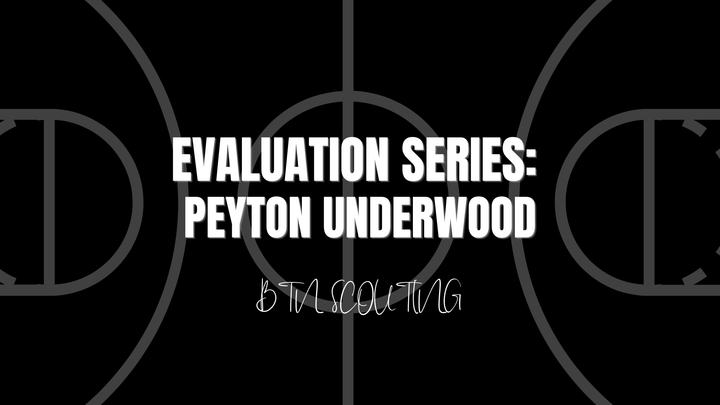Evaluation Series: Peyton Underwood